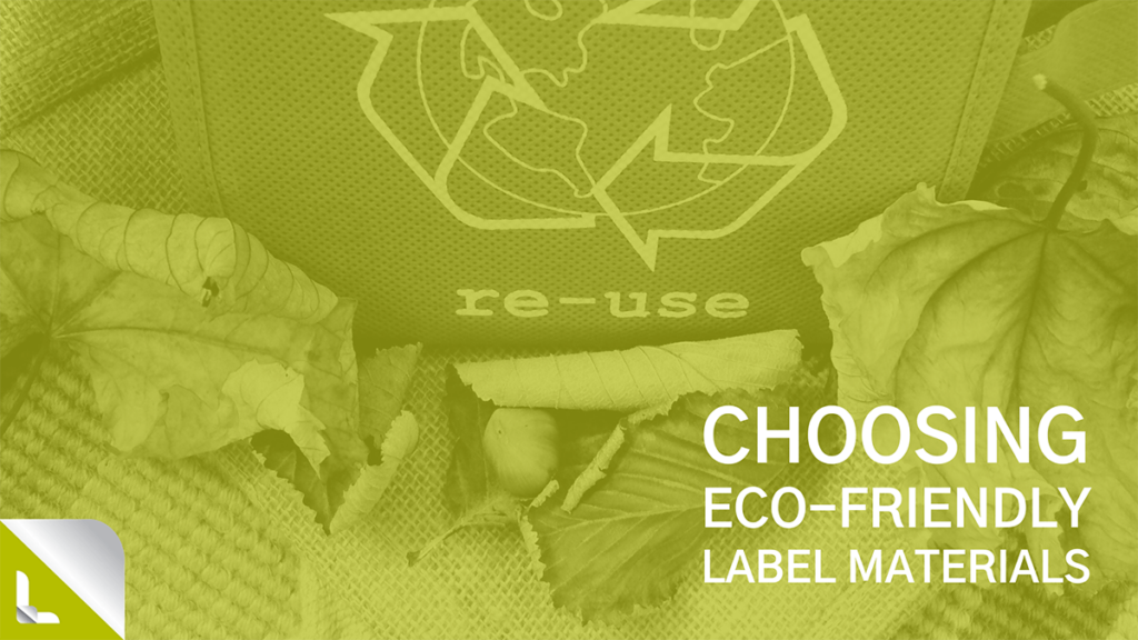 Choosing Eco-friendly Label Materials